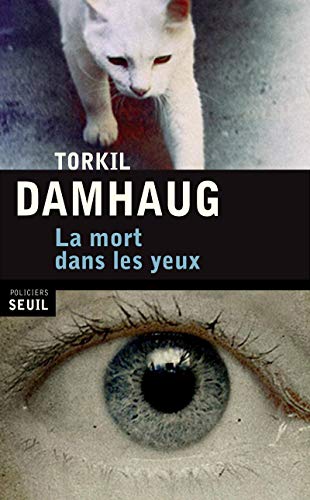 Stock image for La Mort dans les yeux for sale by Ammareal