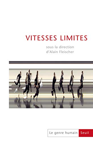 Stock image for Le genre humain, N 49 : Vitesses limites for sale by medimops