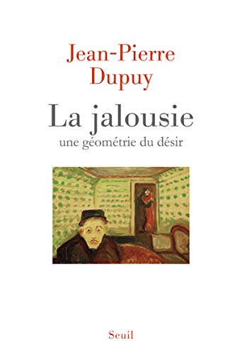 Beispielbild fr La Jalousie: Une g om trie du d sir zum Verkauf von WorldofBooks