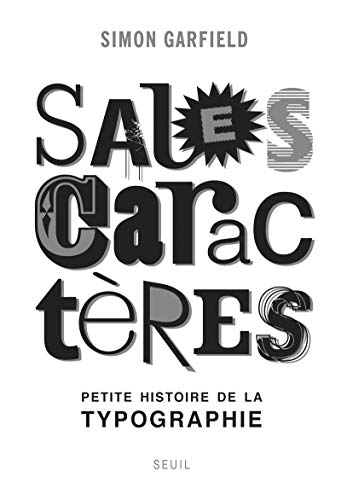9782021038651: Sales Caractres: Petite histoire de la typographie