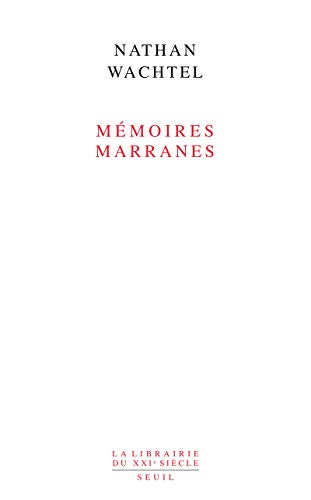 Beispielbild fr Mmoires marranes: Itinraires dans le sertao du Nordeste brsilien [Broch] Wachtel, Nathan zum Verkauf von BIBLIO-NET