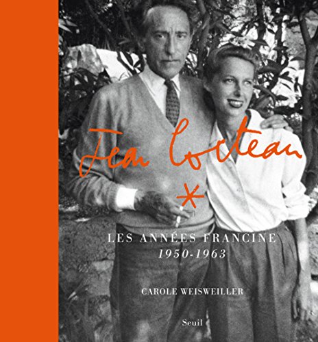 9782021041279: Jean Cocteau: Les annes Francine 1950-1963