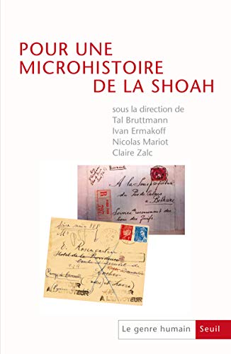 Stock image for Pour Renouveler L'Histoire De La Shoah le genre humain n 52 for sale by Michener & Rutledge Booksellers, Inc.