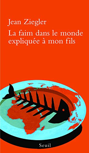 9782021045253: La Faim dans le monde explique  mon fils