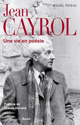 Beispielbild fr Jean Cayrol. Une vie en po sie [Paperback] Pateau, Michel zum Verkauf von LIVREAUTRESORSAS