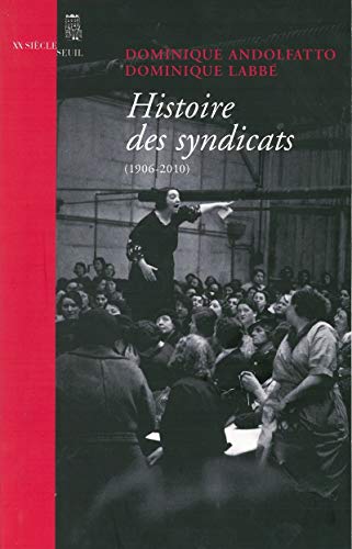 9782021047165: Histoire des syndicats: (1906-2010)