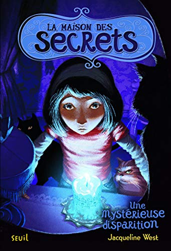 Beispielbild fr La maison des secrets, Tome 4 : Une mystrieuse disparition zum Verkauf von Ammareal