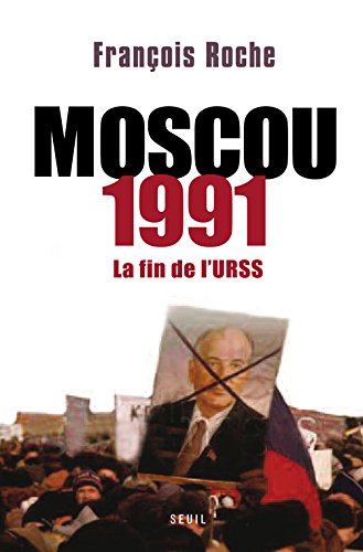 9782021050554: Moscou 1991. La fin de l'URSS