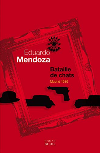 Beispielbild fr Bataille de chats. Madrid 1936 [Paperback] Mendoza, Eduardo zum Verkauf von LIVREAUTRESORSAS