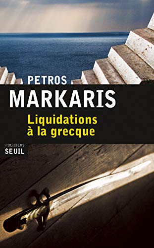 9782021053517: Liquidations  la grecque (Seuil Policier Thriller)