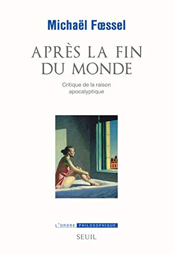 Beispielbild fr Aprs la fin du monde : Critique de la raison apocalyptique zum Verkauf von medimops