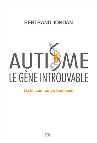 Stock image for Autisme, le gne introuvable. De la science au business for sale by Ammareal
