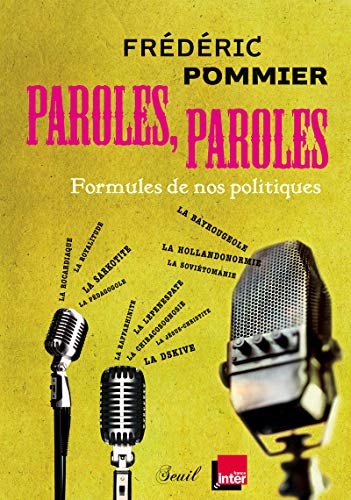 Beispielbild fr Paroles, paroles : Formules de nos politiques zum Verkauf von Ammareal