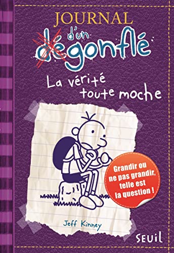 Beispielbild fr Journal d'un Degonfle Tome 5 - La verite toute moche - (Diary Of A Wimpy Kid in French) (French Edition) zum Verkauf von SecondSale