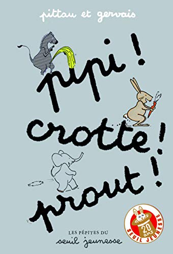 Stock image for Pipi ! Crotte ! Prout ! for sale by Librairie Th  la page