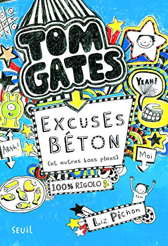 Beispielbild fr Tom Gates, Tome 2 : Excuses beton (et autres bons plans) - French version of Excellent Excuses (And Other Good Stuff) (French Edition) zum Verkauf von ThriftBooks-Dallas