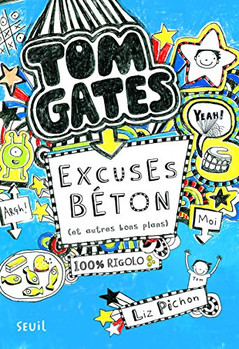 Stock image for Tom Gates, Tome 2 : Excuses beton (et autres bons plans) - French version of Excellent Excuses (And Other Good Stuff) (French Edition) for sale by ThriftBooks-Dallas