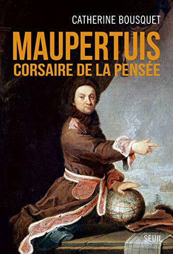 Stock image for Maupertuis: Corsaire de la pense [Broch] Bousquet, Catherine for sale by BIBLIO-NET