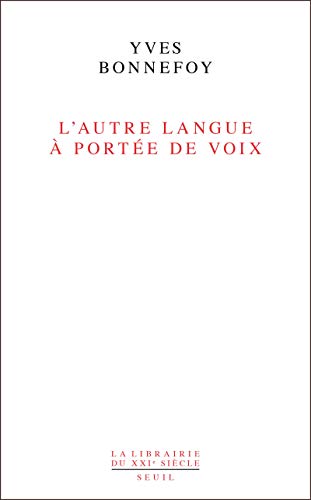 9782021081947: L'Autre Langue  porte de voix: Essai sur la traduction de la posie (La Librairie du XXIe sicle)