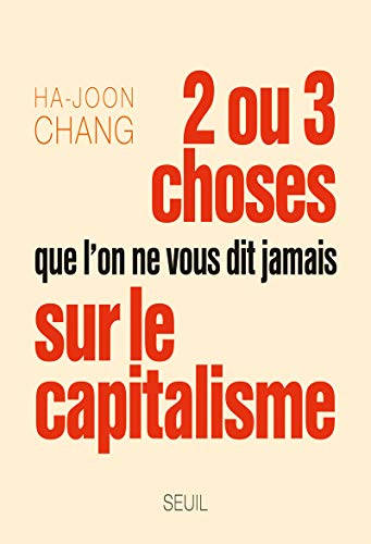 Stock image for Deux ou trois choses que l'on ne vous dit jamais sur le capitalisme for sale by Ammareal