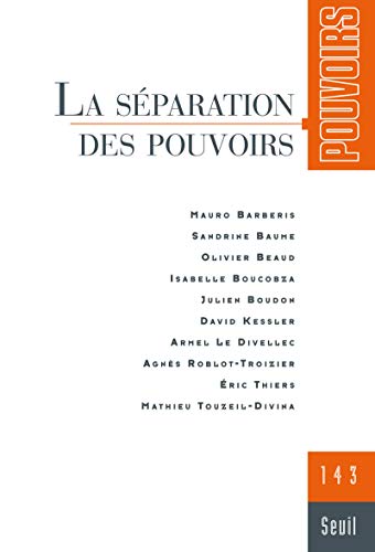 9782021086423: Pouvoirs, n 143, tome 43: La Sparation des pouvoirs (Pouvoirs, 43)