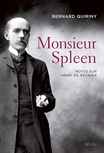 9782021094039: Monsieur Spleen: Notes sur Henri de Rgnier