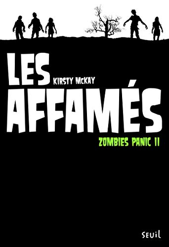 Beispielbild fr Les Affams. Zombies Panic, tome 2 (2) zum Verkauf von Ammareal