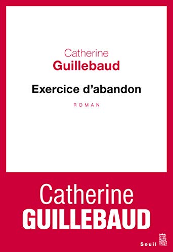 Beispielbild fr Exercice d'abandon [Paperback] Guillebaud, Catherine zum Verkauf von LIVREAUTRESORSAS