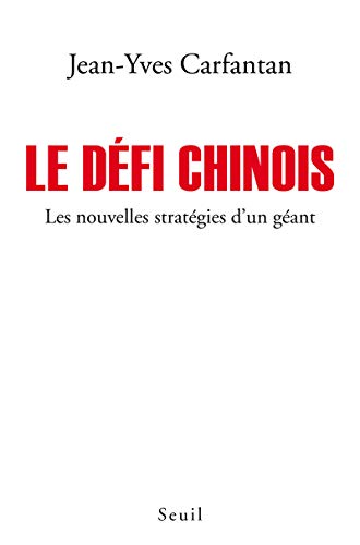 Stock image for Le dfi chinois : Les nouvelles stratgies d'un gant for sale by Ammareal