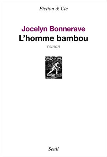 9782021098242: L'Homme bambou (Fiction et Cie)