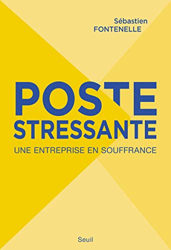 Beispielbild fr Poste stressante : Une entreprise en souffrance zum Verkauf von Ammareal