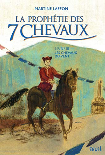 Beispielbild fr Les Chevaux du vent. Prophtie des 7 chevaux, tome 3 (3) zum Verkauf von Ammareal