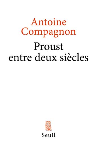 Imagen de archivo de Proust entre deux sicles a la venta por Ammareal