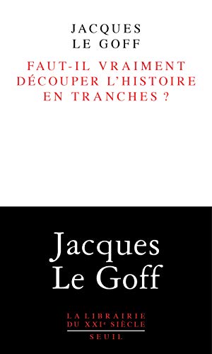 9782021106053: Faut-il vraiment dcouper l'histoire en tranches ?