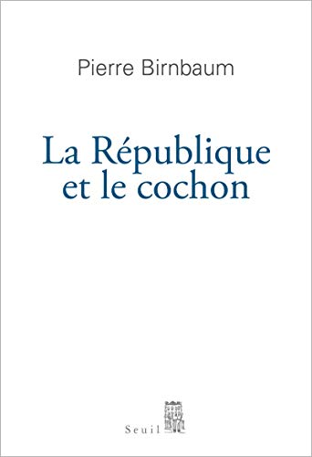 9782021108651: La Rpublique et le Cochon: 1