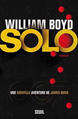 9782021113211: Solo, une nouvelle aventure de James Bond