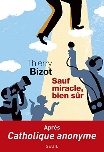 Stock image for Sauf miracle, bien sûr [Paperback] Bizot, Thierry for sale by LIVREAUTRESORSAS