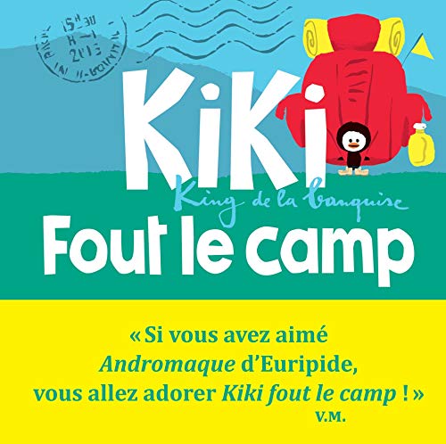 Imagen de archivo de Kiki, king de la banquise - Kiki fout le camp a la venta por Ammareal