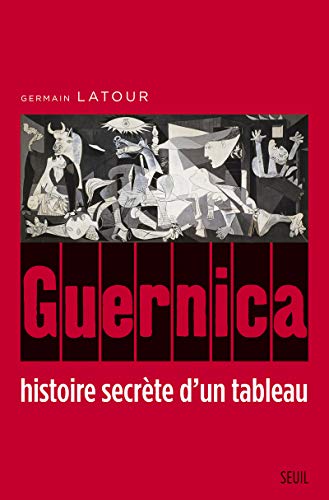 Beispielbild fr Guernica, histoire secrte d'un tableau Latour, Germain zum Verkauf von BIBLIO-NET