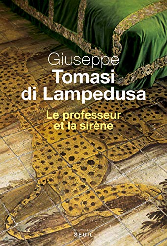 Beispielbild fr Le professeur et la sirne Tomasi di Lampedusa, Giuseppe; Lanza Tomasi, Gioacchino and Manganaro, Jean-Paul zum Verkauf von Librisline