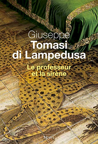 Stock image for Le professeur et la sirne Tomasi di Lampedusa, Giuseppe; Lanza Tomasi, Gioacchino and Manganaro, Jean-Paul for sale by Librisline