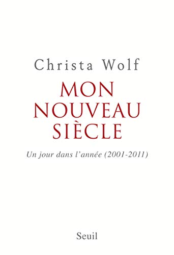 9782021136432: Mon nouveau sicle: Un jour dans l'anne (2001-2011)