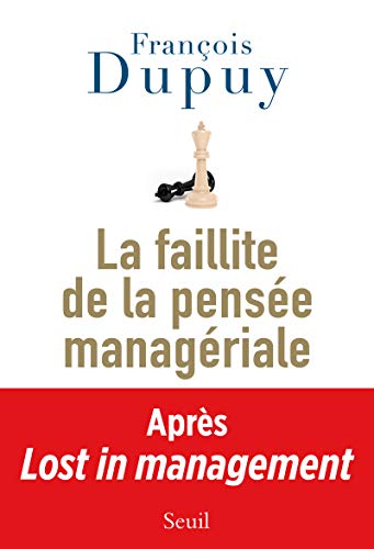 9782021136500: La Faillite de la pense managriale: Lost in management, vol. 2