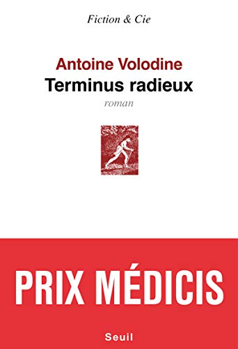 Beispielbild fr Terminus radieux - Prix Medicis 2014 (French Edition) zum Verkauf von Better World Books