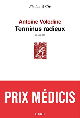 Stock image for Terminus radieux - Prix Medicis 2014 (French Edition) for sale by Better World Books