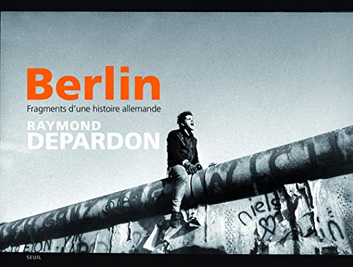 9782021140941: Berlin: Fragments d'une histoire allemande