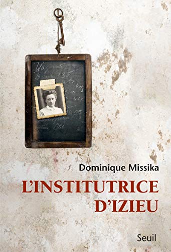 Stock image for L'Institutrice d'Izieu [Paperback] Missika, Dominique for sale by LIVREAUTRESORSAS