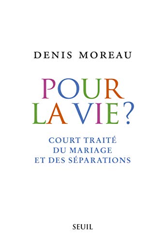 Beispielbild fr Pour la vie ? : Court trait du mariage et des sparations zum Verkauf von medimops