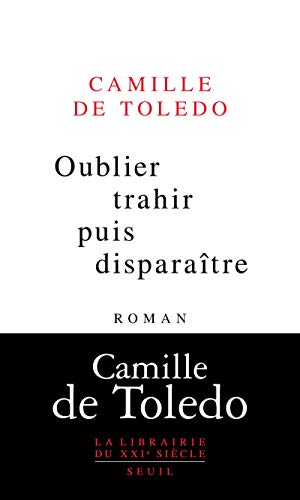 9782021145656: Oublier trahir puis disparatre (La Librairie du XXIe sicle)