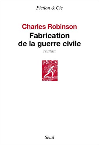 Beispielbild fr fabrication de la guerre civile zum Verkauf von Chapitre.com : livres et presse ancienne